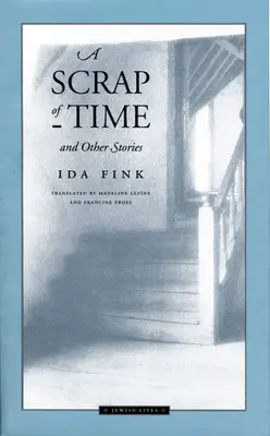 Ein Fetzen Zeit und andere Geschichten - A Scrap of Time and Other Stories