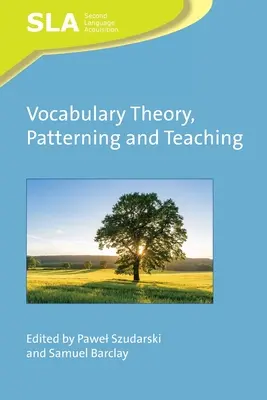Vokabeltheorie, Musterbildung und Unterricht - Vocabulary Theory, Patterning and Teaching