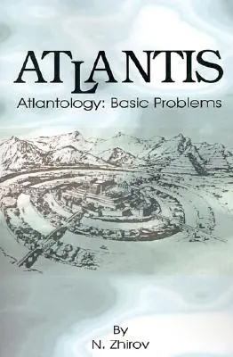Atlantis: Atlantologie: Grundlegende Probleme - Atlantis: Atlantology: Basic Problems