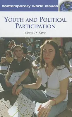 Jugend und politische Partizipation: Ein Referenzhandbuch - Youth and Political Participation: A Reference Handbook