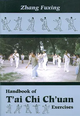 Handbuch der T'Ai Chi Ch'uan-Übungen - Handbook of t'Ai Chi Ch'uan Exercises