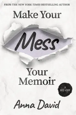 Mach dein Chaos zu deinen Memoiren - Make Your Mess Your Memoir