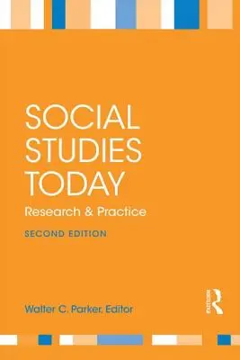 Sozialkunde heute: Forschung und Praxis - Social Studies Today: Research and Practice