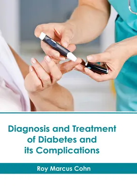 Diagnose und Behandlung von Diabetes und seinen Komplikationen - Diagnosis and Treatment of Diabetes and Its Complications