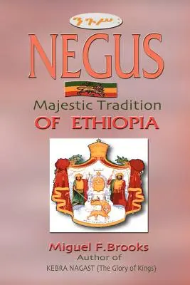 NEGUS Majestätische Tradition in Äthiopien - NEGUS Majestic Tradition of Ethiopia