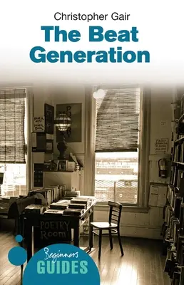 Die Beat-Generation: Ein Leitfaden für Einsteiger - The Beat Generation: A Beginner's Guide