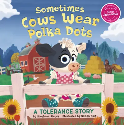 Manchmal tragen Kühe Polka-Punkte: Eine Geschichte über Toleranz - Sometimes Cows Wear Polka Dots: A Tolerance Story