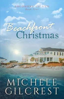 Weihnachten am Strand (Solomons Island Buch Vier) - Beachfront Christmas (Solomons Island Book Four)