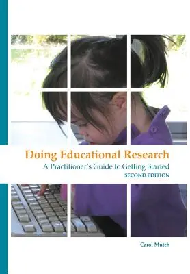 Bildungsforschung betreiben: Ein Leitfaden für Praktiker für den Einstieg - Doing Educational Research: A Practitioner's Guide to Getting Started