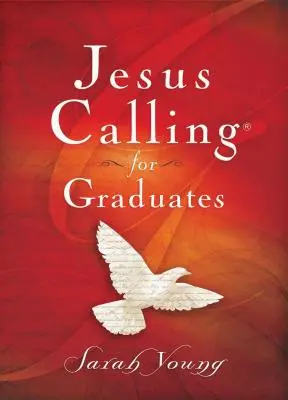 Jesus Calling für Absolventen, Hardcover, mit Bibelstellen - Jesus Calling for Graduates, Hardcover, with Scripture References