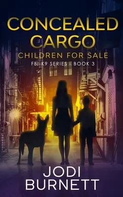 Versteckte Ladung: Kinder zu verkaufen - Concealed Cargo: Children for Sale