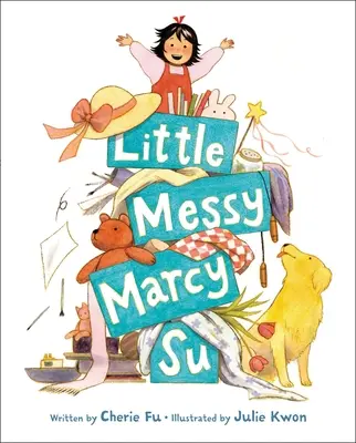 Die kleine unordentliche Marcy Su - Little Messy Marcy Su