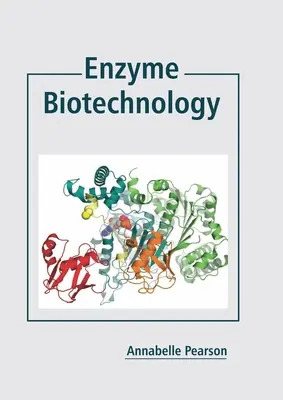 Enzym-Biotechnologie - Enzyme Biotechnology