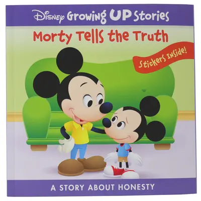 Disney Geschichten zum Erwachsenwerden: Morty sagt die Wahrheit: Eine Geschichte über Ehrlichkeit - Disney Growing Up Stories: Morty Tells the Truth: A Story about Honesty