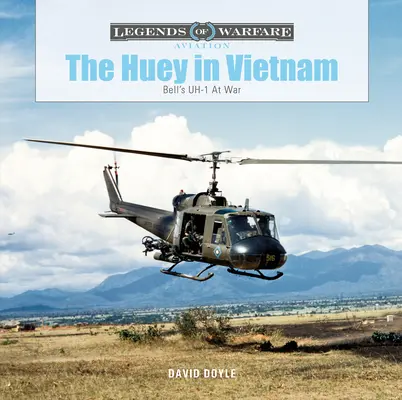 Der Huey in Vietnam: Bells Uh-1 im Krieg - The Huey in Vietnam: Bell's Uh-1 at War