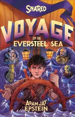 Die Schlinge: Die Reise auf dem Meer aus Eversteel - Snared: Voyage on the Eversteel Sea