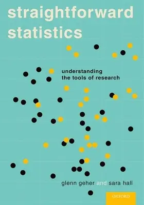 Statistik ohne Umschweife: Die Werkzeuge der Forschung verstehen - Straightforward Statistics: Understanding the Tools of Research