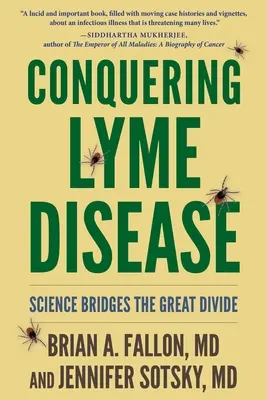 Die Lyme-Krankheit besiegen: Die Wissenschaft überbrückt die große Kluft - Conquering Lyme Disease: Science Bridges the Great Divide