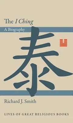 Das I Ging: Eine Biographie - The I Ching: A Biography