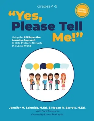 Ja, bitte sag es mir!: Der PEERspective Learning-Ansatz hilft Preteens, sich in der sozialen Welt zurechtzufinden - Yes, Please Tell Me!: Using the PEERspective Learning Approach to Help Preteens Navigate the Social World