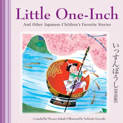 Der kleine Ein-Zoll und andere beliebte japanische Kindergeschichten - Little One-Inch & Other Japanese Children's Favorite Stories