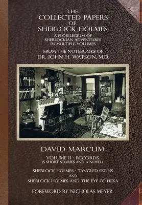 Die Gesammelten Schriften von Sherlock Holmes - Band 2: Ein Florilegium der Sherlock'schen Abenteuer in mehreren Bänden - The Collected Papers of Sherlock Holmes - Volume 2: A Florilegium of Sherlockian Adventures in Multiple Volumes