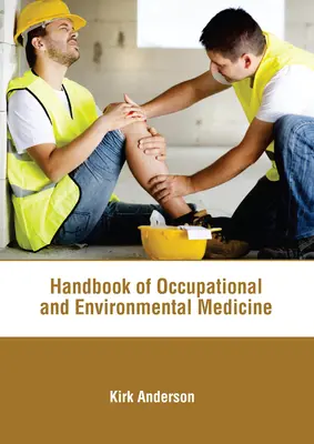 Handbuch der Arbeits- und Umweltmedizin - Handbook of Occupational and Environmental Medicine