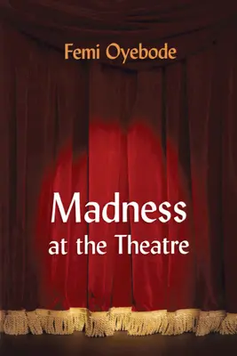Wahnsinn im Theater - Madness at the Theatre