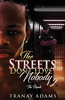 Die Straßen lieben niemanden 2 - The Streets Don't Love Nobody 2