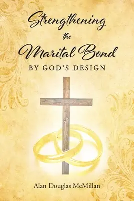 Stärkung der ehelichen Bindung durch Gottes Plan - Strengthening the Marital Bond by God's Design