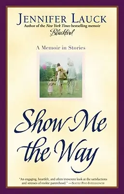 Zeig mir den Weg: Ein Memoir in Geschichten - Show Me the Way: A Memoir in Stories