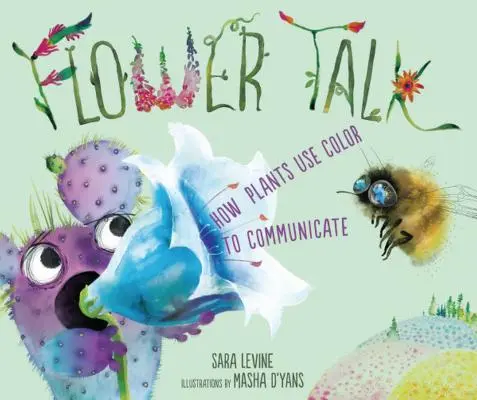 Flower Talk: Wie Pflanzen mit Farben kommunizieren - Flower Talk: How Plants Use Color to Communicate