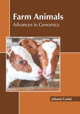 Nutztiere: Fortschritte in der Genomik - Farm Animals: Advances in Genomics