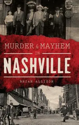 Mord und Totschlag in Nashville - Murder & Mayhem in Nashville