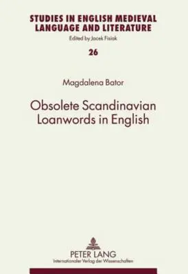Veraltete skandinavische Lehnwörter im Englischen - Obsolete Scandinavian Loanwords in English