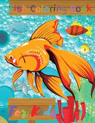 Fisch-Malbuch für Kinder: Ozean/Meer-Malbuch - Fish Coloring Book For Kids: Ocean/Sea Coloring Book