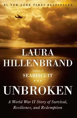 Ungebrochen: Eine Geschichte des Überlebens, der Widerstandsfähigkeit und der Erlösung im Zweiten Weltkrieg - Unbroken: A World War II Story of Survival, Resilience, and Redemption