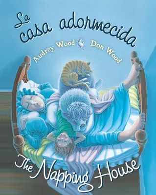 La Casa Adormecida / Das Schlummerhaus - La Casa Adormecida / The Napping House