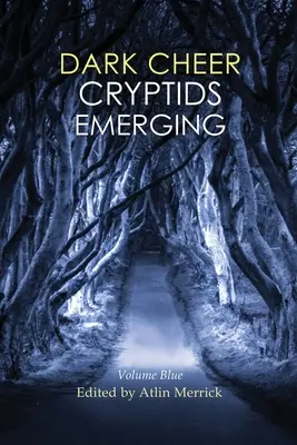 Dunkler Jubel: Auftauchende Kryptiden - Band Blau - Dark Cheer: Cryptids Emerging - Volume Blue