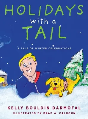 Feiertage mit Schwanz: Eine Geschichte von Winterfesten - Holidays with a Tail: A Tale of Winter Celebrations