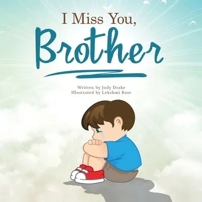 Ich vermisse dich, Bruder - I Miss You, Brother