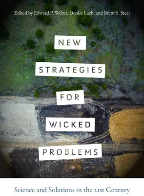 Neue Strategien für schwierige Probleme: Wissenschaft und Lösungen im 21. Jahrhundert - New Strategies for Wicked Problems: Science and Solutions in the 21st Century