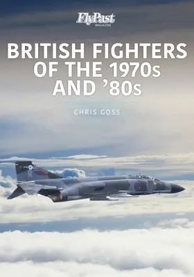 BRITISCHE KAMPFFLUGZEUGE DER 1970ER UND 80ER JAHRE - BRITISH FIGHTERS OF THE 1970S & 80S