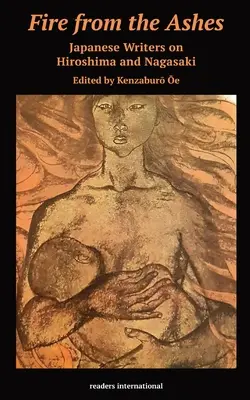 Feuer aus der Asche: Kurzgeschichten aus Hiroshima und Nagasaki - Fire from the Ashes: Short Stories from Hiroshima and Nagasaki