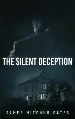 Die stille Täuschung - The Silent Deception