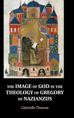 Das Gottesbild in der Theologie des Gregor von Nazianzus - The Image of God in the Theology of Gregory of Nazianzus