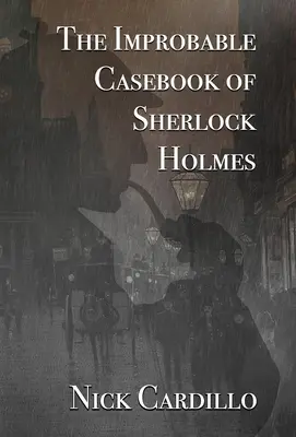 Das unwahrscheinliche Fallbuch des Sherlock Holmes - The Improbable Casebook of Sherlock Holmes