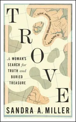 Trove: Die Suche einer Frau nach Wahrheit und vergrabenen Schätzen - Trove: A Woman's Search for Truth and Buried Treasure