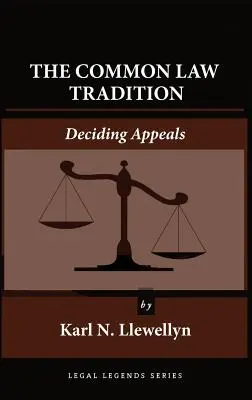 Die Tradition des Common Law: Berufungsentscheidungen - The Common Law Tradition: Deciding Appeals