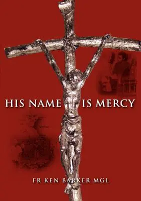 Sein Name ist Barmherzigkeit - His Name Is Mercy